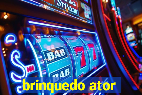 brinquedo ator